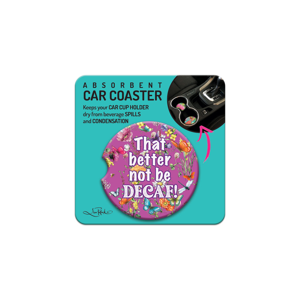 Car Coaster Better Not Be DECAF