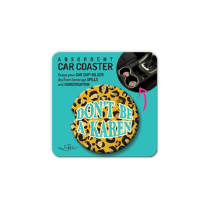Car Coaster - Don't be a Karen